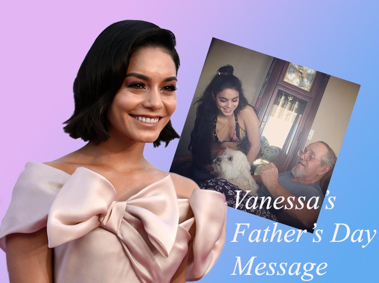 ヴァネッサ・ハジェンズが亡き父に送った父の日メッセージに涙腺崩壊する人続出