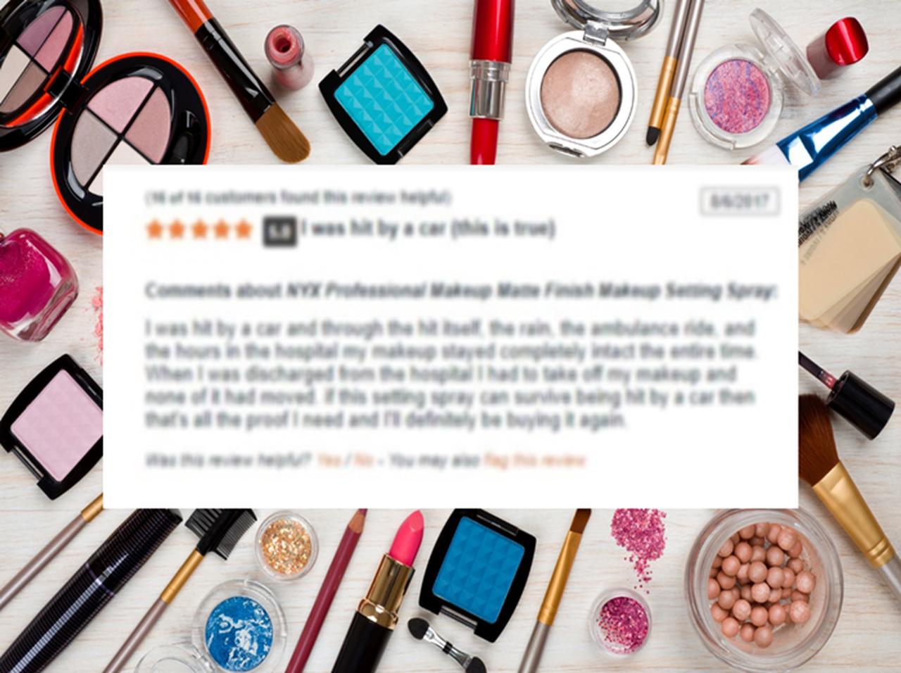 あるコスメの高評価レビューが壮絶すぎる「車にはねられても落ちなかった」