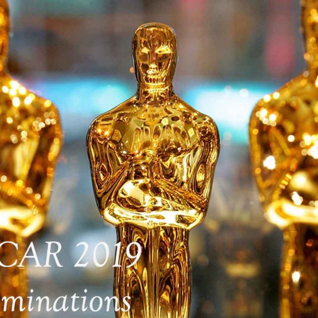 アカデミー賞2019ノミネートが発表！今年のオスカーは「ここがすごい」