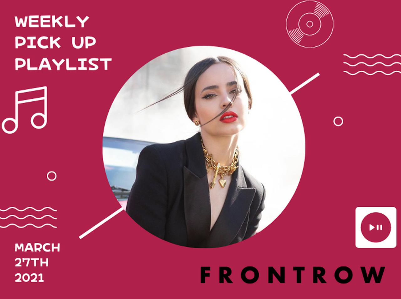 フロントロウ編集部がピックアップ！今週の注目ソング【2021/3/27】