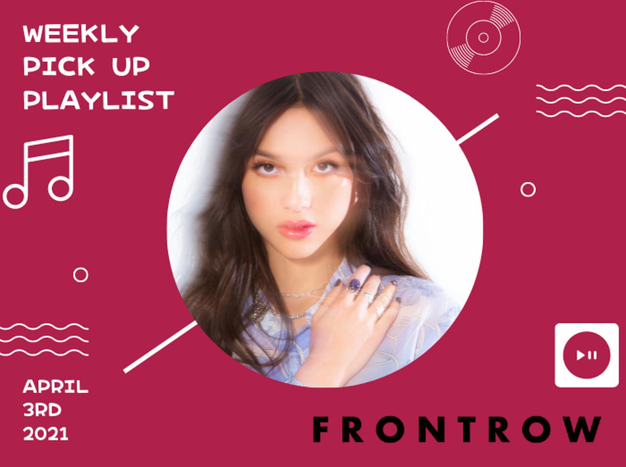 フロントロウ編集部がピックアップ！今週の注目ソング【2021/4/3】