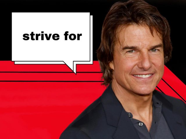 トム・クルーズが使ってた「strive for」ってどんな意味？