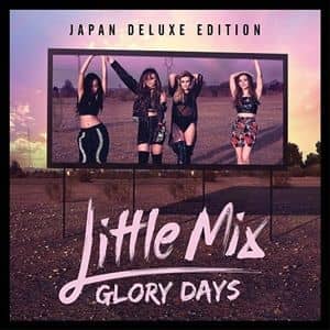 リトル・ミックス　グローリー・デイズ　little mix  ジェシー　レイ・アン　ジェイド　ペリー