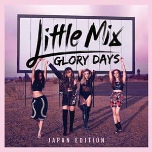 リトル・ミックス　グローリー・デイズ　little mix  ジェシー　レイ・アン　ジェイド　ペリー