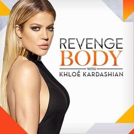 リベンジ・ボディー　クロエ・カーダシアン　Revenge Body with Khloe Kardashian 